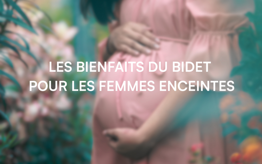 Les Bienfaits du Bidet pour les Femmes Enceintes : Un Confort Essentiel